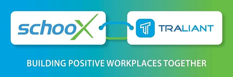 Logos of Schoox and Traliant with the phrase 'Building Positive Workplaces Together' on a gradient background.