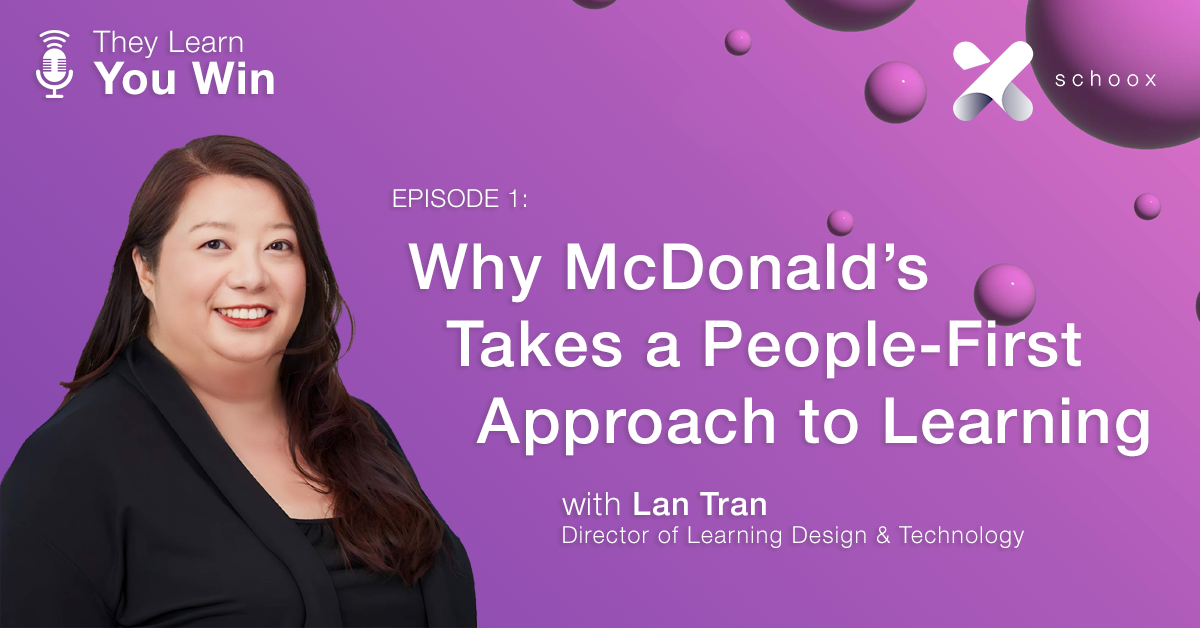 They Learn, You Win - People-First Learning with McDonald's