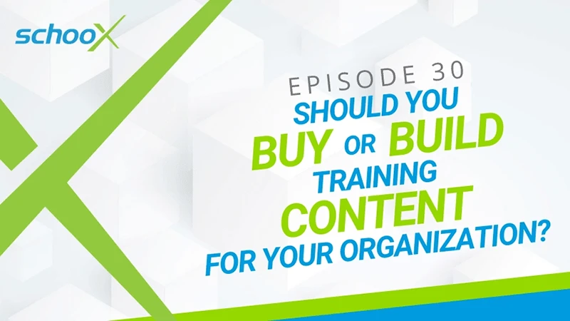 Graphic promoting Episode 30, discussing buying or building training content for organizations.
