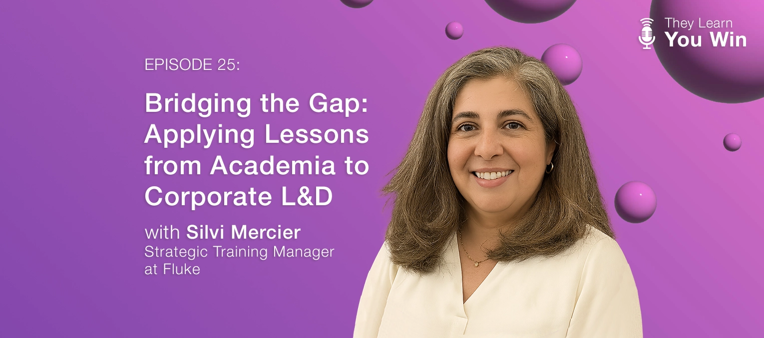 They Learn, You Win Podcast - featuring Silvi Mercier of Fluke