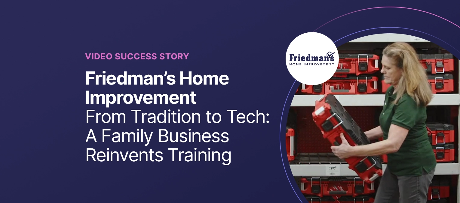 Friedman's Home Improvement LMS Success Story Video
