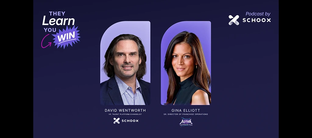 Podcast cover featuring David Wentworth and Gina Elliott, titled 'They Learn You Win' by Schoox.