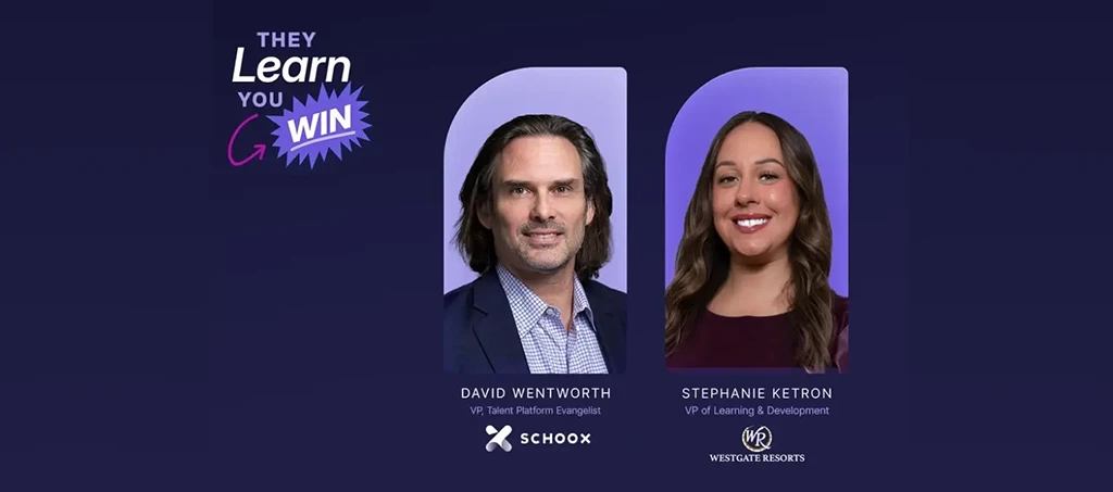 Two professionals are shown side by side on a purple background. Left: David Wentworth, VP at Schoox. Right: Stephanie Ketron, VP at Westgate Resorts.