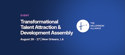 Event announcement for Transformational Talent Attraction & Development Assembly on August 26-27 in New Orleans, LA.