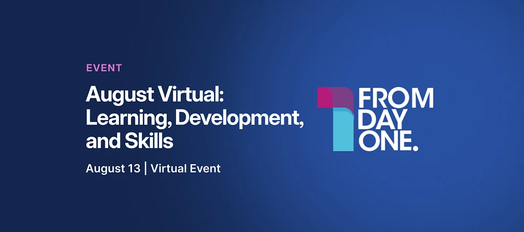 Event banner for August Virtual: Learning, Development, and Skills, August 13, Virtual Event.