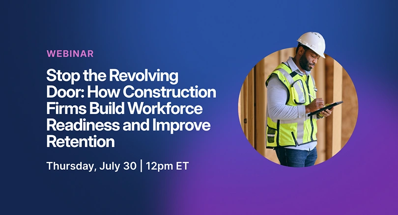 Webinar graphic titled “Stop the Revolving Door: How Construction Firms Build Workforce Readiness and Improve Retention” with date and time